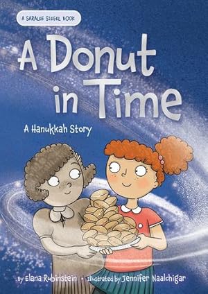 Image du vendeur pour A Donut in Time: A Hanukkah Story (Saralee Siegel, 3) by Rubinstein, Elana [Hardcover ] mis en vente par booksXpress