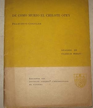 Bild des Verkufers fr De cmo muri el chilote Otey : cuento zum Verkauf von Librera Monte Sarmiento
