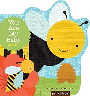 Seller image for You Are My Baby: Garden for sale by Reliant Bookstore