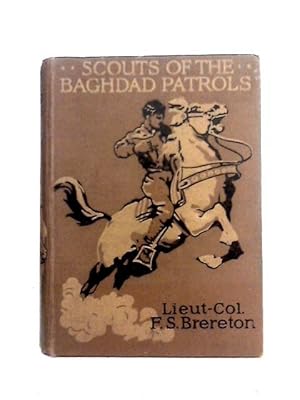 Bild des Verkufers fr Scouts of the Baghdad Patrols zum Verkauf von World of Rare Books