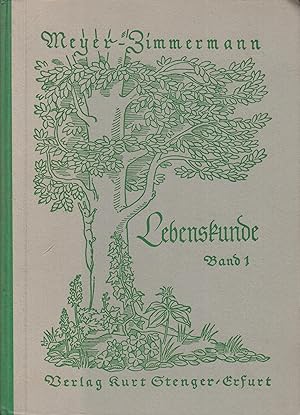 Bild des Verkufers fr Lebenskunde Lehrbuch fr Biologie fr Hhere Schulen. Band 1 zum Verkauf von Leipziger Antiquariat