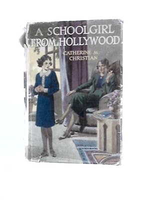 Bild des Verkufers fr A Schoolgirl From Hollywood zum Verkauf von World of Rare Books