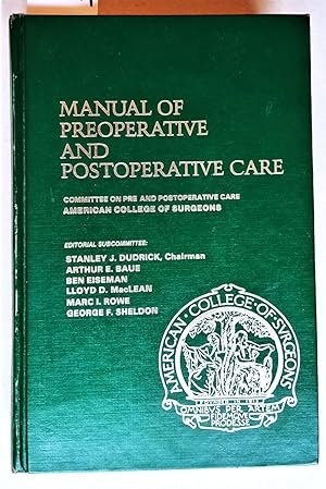 Seller image for Manual of preoperative and postoperative care. By the Committee on Pre and Postoperative Care. American college of surgeons. for sale by Versandantiquariat Kerstin Daras