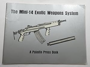 Bild des Verkufers fr The Mini-14 Exotic Weapons System : A Paladin Press Book zum Verkauf von Renaissance Books, ANZAAB / ILAB