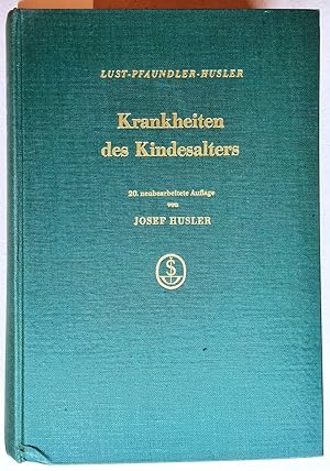 Krankheiten des Kindesalters. Ihre Erkennung und Behandlung in der Praxis. Zwanzigste, neubearbei...