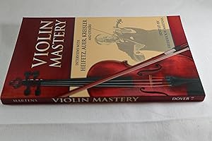 Seller image for Violin Mastery: Interviews with Heifetz, Auer, Kreisler and Others (Dover Books On Music: Violin) for sale by Thistle & Nightshade