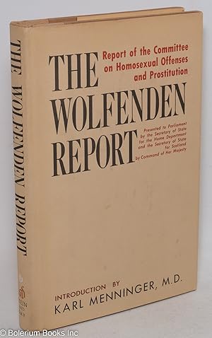 Immagine del venditore per The Wolfenden Report: report of the Committee on Homosexual Offenses and Prostitution, authorized American edition venduto da Bolerium Books Inc.