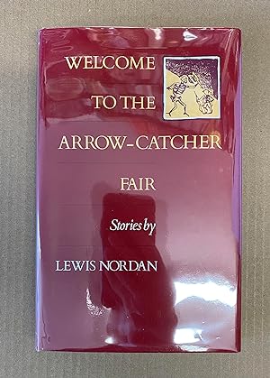 Seller image for Welcome to the Arrow-Catcher Fair: Stories for sale by Fahrenheit's Books