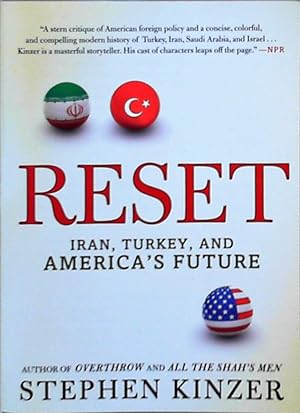 Bild des Verkufers fr RESET: Iran, Turkey, and America's Future. With a new afterword zum Verkauf von Berliner Bchertisch eG