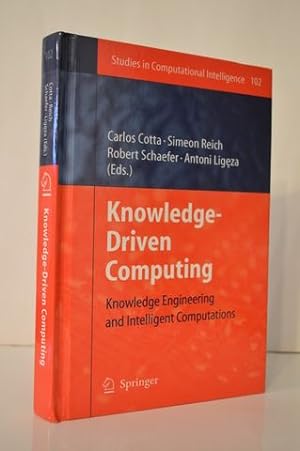 Immagine del venditore per Knowledge-Driven Computing: Knowledge Engineering and Intelligent Computations (Studies in Computational Intelligence, 102) venduto da Lavendier Books