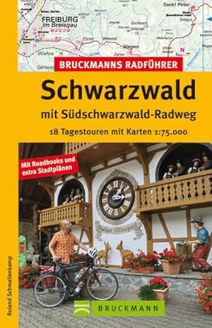 Bild des Verkufers fr Bruckmanns Radfhrer Schwarzwald mit Sdschwarzwald-Radweg 18 Tagestouren mit Karten 1:75.000 zum Verkauf von primatexxt Buchversand