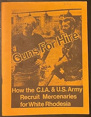 Guns for hire: how the C.I.A. & U.S. Army recruit mercenaries for white Rhodesia