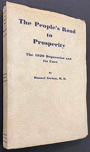 The people's road to prosperity: the 1929 Depression and its cure