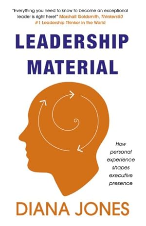 Seller image for Leadership Material : How Personal Experience Shapes Executive Presence for sale by GreatBookPricesUK