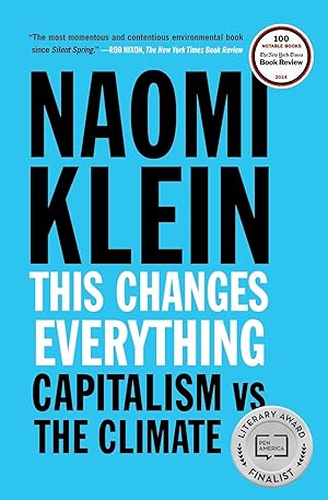 Imagen del vendedor de This Changes Everything: Capitalism Vs. the Climate a la venta por BOOKQUEST