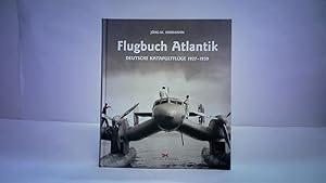 Flugbuch Atlantik. Deutsche Katapultflüge 1927 - 1939