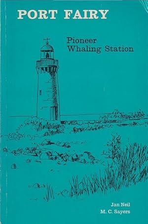 Seller image for PORT FAIRY, Pioneer Whaling Station for sale by Jean-Louis Boglio Maritime Books