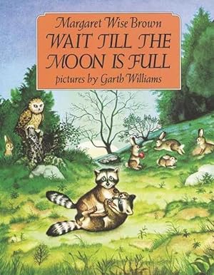 Seller image for Wait till the Moon is Full (Paperback) for sale by Grand Eagle Retail