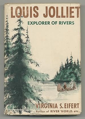 Bild des Verkufers fr Louis Jolliet: Explorer of Rivers zum Verkauf von Between the Covers-Rare Books, Inc. ABAA