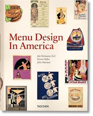 Imagen del vendedor de Menu Design In America : A Visual and Culinary History of Graphic Styles and Design 1850-1985 a la venta por GreatBookPricesUK
