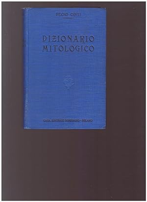 DIZIONARIO MITOLOGICO Mitologia Greco-Romana Divinità principali delle altre mitologie Templi, ri...