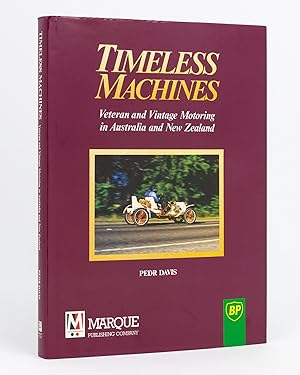 Bild des Verkufers fr Timeless Machines. Veteran and Vintage Motoring in Australia and New Zealand zum Verkauf von Michael Treloar Booksellers ANZAAB/ILAB