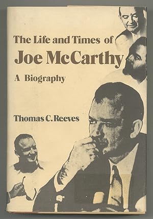 Bild des Verkufers fr The Life and Times of Joe McCarthy: A Biography zum Verkauf von Between the Covers-Rare Books, Inc. ABAA