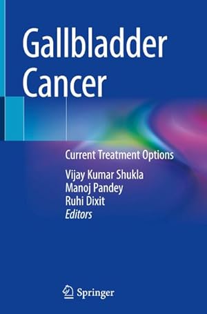 Seller image for Gallbladder Cancer : Current Treatment Options for sale by AHA-BUCH GmbH