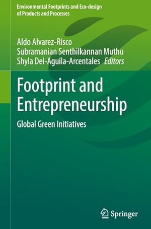 Bild des Verkufers fr Footprint and Entrepreneurship : Global Green Initiatives zum Verkauf von AHA-BUCH GmbH