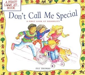 Seller image for Don't Call Me Special: A First Look at Disability (First Look at Books) for sale by WeBuyBooks