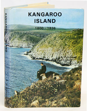 Imagen del vendedor de Kangaroo Island 1800-1836. a la venta por Andrew Isles Natural History Books