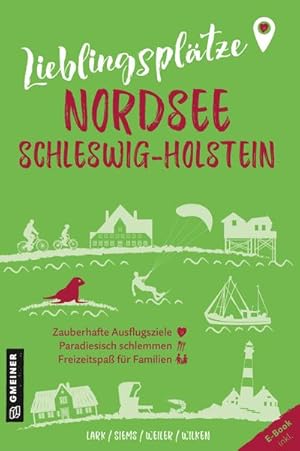 Seller image for Lieblingspltze Nordsee Schleswig-Holstein for sale by Rheinberg-Buch Andreas Meier eK
