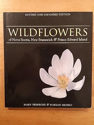 Seller image for Wildflowers of Nova Scotia, New Brunswick & Prince Edward Island: Revised and Expanded Edition for sale by WOLFHOUND BOOKS