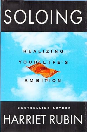 Imagen del vendedor de Soloing: Realizing Your Life's Ambition a la venta por Cider Creek Books