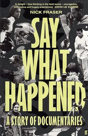 Imagen del vendedor de Say What Happened: A Story of Documentaries a la venta por The Anthropologists Closet