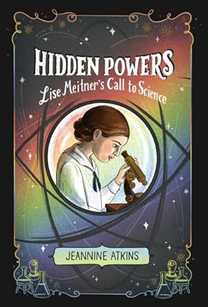 Immagine del venditore per Hidden Powers : Lise Meitner's Call to Science venduto da GreatBookPrices