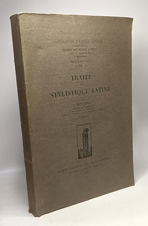 Traité de stylistique latine - 2e éd. - collection d'études latines série scientifique XII