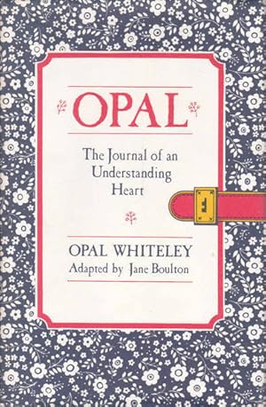 Seller image for Opal: The Journal of an Understanding Heart for sale by Goulds Book Arcade, Sydney