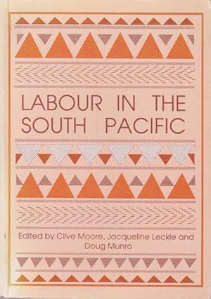 Immagine del venditore per Labour in the South Pacific venduto da Goulds Book Arcade, Sydney