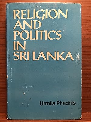 Seller image for Religion and Politics in Sri Lanka for sale by Rosario Beach Rare Books