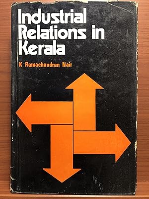Bild des Verkufers fr Industrial Relations in Kerala zum Verkauf von Rosario Beach Rare Books