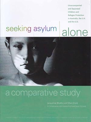 Bild des Verkufers fr Seeking Asylum Alone: A Comparative Study zum Verkauf von Goulds Book Arcade, Sydney