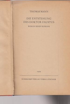 Image du vendeur pour Die Entstehung des Doktor Faustus. Roman eines Romans. mis en vente par Fundus-Online GbR Borkert Schwarz Zerfa