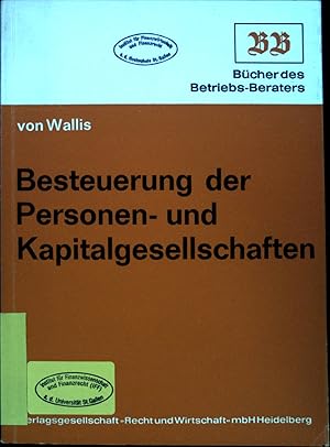 Bild des Verkufers fr Besteuerung der Personen- und Kapitalgesellschaften zum Verkauf von books4less (Versandantiquariat Petra Gros GmbH & Co. KG)