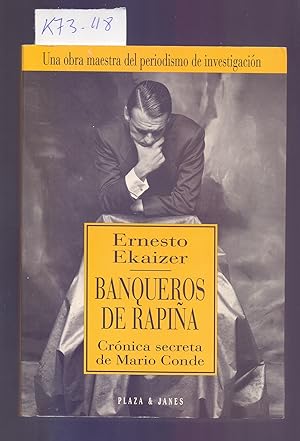 Bild des Verkufers fr BANQUEROS DE RAPIA, CRONICA SECRETA DE MARIO CONDE zum Verkauf von Libreria 7 Soles