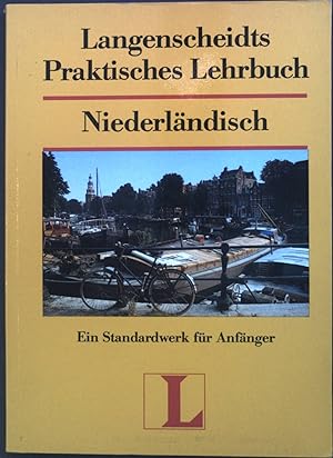 Langenscheidts praktisches Lehrbuch Niederländisch. Langenscheidts praktische Lehrbücher