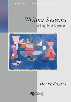 Seller image for Writing Systems: A Linguistic Approach by Rogers, Henry [Paperback ] for sale by booksXpress