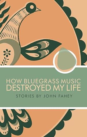 Imagen del vendedor de How Bluegrass Music Destroyed My Life (Paperback) a la venta por Grand Eagle Retail