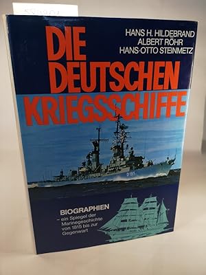 Seller image for Die Deutschen Kriegschiffe Biographien - ein Spiegel der Marinegeschichte von 1815 bis zur Gegenwart. for sale by ANTIQUARIAT Franke BRUDDENBOOKS