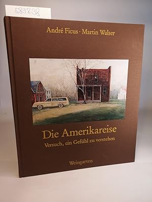 Seller image for Die Amerikareise Versuch, ein Gefhl zu verstehen. for sale by ANTIQUARIAT Franke BRUDDENBOOKS